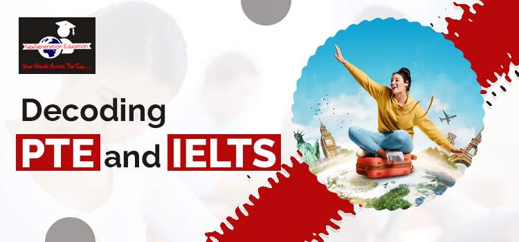 Decoding PTE and IELTS