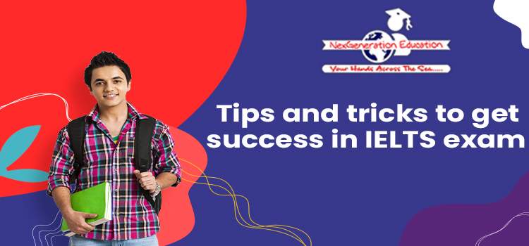 Tips and tricks to get success in IELTS exam